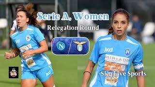 Serie A Femminile Relegation Battle: Napoli vs Lazio LIVE | Round 2 | Sky Live Sports #seriea #live