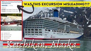 Watch Before You Book This Excursion in Ketchikan, Alaska!