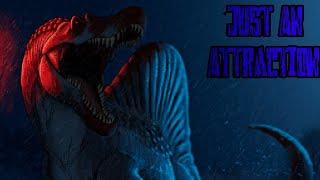 Spinosaurus Tribute ~Just An Attraction~