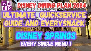 Disney Springs Quickservice Guide & Every Single Menu | Disney Dining Plan 2024