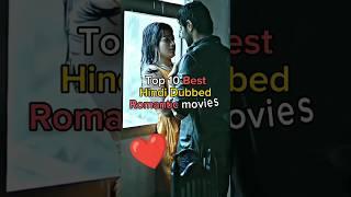 Top 10 Best Hindi Dubbed Romantic movies #romantic #movie #top10