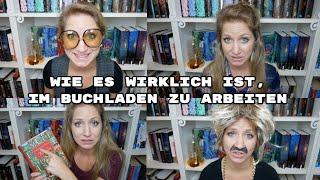 Wie es WIRKLICH ist, im Buchladen zu arbeiten #4