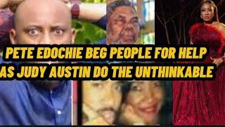 PETE EDOCHIE BEG PEOPLE  FOR HELP AS JUDY AUSTIN DO THE UNTHINKABLE.  QUEENMAY EDOCHIE FREE FROM £V