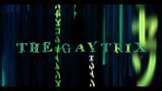 The Gaytrix – Trailer 1