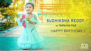 Cinematic Birthday || Sudhiksha reddy || Turning one..