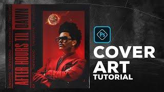 FREE PSD [ Photoshop Tutorial ] The Weeknd - Album/Cover Art in Photoshop 2023