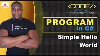 Simple Hello World Program in C#  | Trevoir Williams