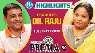 Producer Dil Raju Exclusive Interview Highlights || Dialogue With Prema || Celebration Of Life