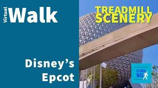 Take a Virtual Walk at Walt Disney World's EPCOT [Treadmill Workout Scenery and Virtual Tour]