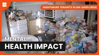 Mental Health Crisis in Housing - Nightmare Tenants Slum Landlords - Documentary