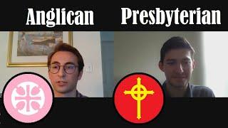 Anglican vs Presbyterian (with Young Anglican)