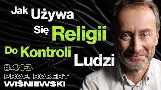 #413 Czym Różni Się Religia Od Sekty? Seks w Starożytnym Rzymie, Władza - prof. Robert Wiśniewski