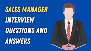 Sales Manager Interview Questions And Answers