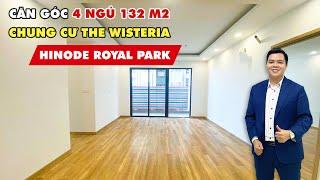 [ REVIEW ] Căn góc 4 phòng ngủ | Diện tích 132m2 | Chung cư The Wisteria | Hinode Royal Park