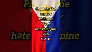 Countries that support Philippine vs haters Philippine |  #shortvideo #philippines #friendship