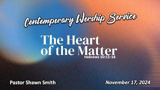 Join us for our Contemporary Worship Service, November 17, 2024