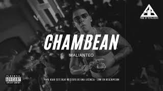 "CHAMBEAN" - Malianteo Instrumental | Beat de Reggaeton Malianteo | Rap Maleanteo Type Beat