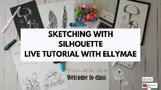 Live Silhouette Sketching Tutorial with EllyMae | Expert Tips from Silhouette Secrets+