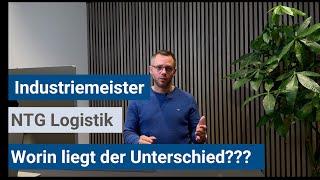 Industriemeister (IHK) - Unterschied NTG Logistik und NTG Metall