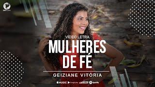 HINO TREMENDO PARA CIRCULO DE ORAÇÃO - MULHERES DE FÉ - Geiziane Vitória - (Lyric Vídeo)