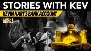 Kevin Hart's Bank Account | Stories with Kev | LOL Network