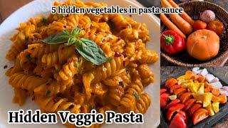 Hidden Veggie Pasta | Healthy Pasta Sauce without cream and cheese | Healthy pasta recipe