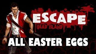 Escape Dead Island Easter Eggs And Secrets 1080p HD