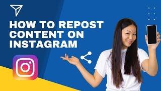 How To Repost Content On Instagram