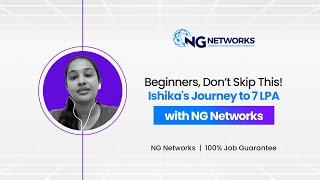 Struggling to Get Hired? See How NG Networks Took Ishika from Beginner to ₹7 LPA at Wipro!