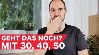 Berufliche Veränderung / Neuorientierung mit 30, 40, 50 Jahren noch möglich?