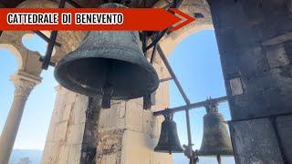 Le campane della Cattedrale di Benevento