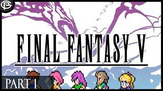 Final Fantasy V - Part 1