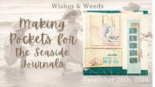 Making Wallpaper Pockets for the Seaside Themed Journals - December 26, 2024