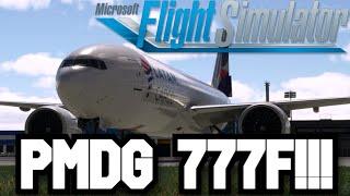 Flying the PMDG 777F for the first time! l Microsoft Flight Simulator 2020