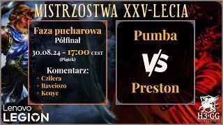 Heroes III Mistrzostwa XXV-lecia by Lenovo Legion PÓŁFINAŁ - Pumba vs Preston, Gra nr 3