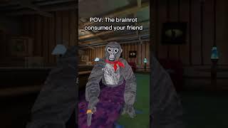 POV: The brainrot consumed your friend #gtag #gorillatag #vr not mine