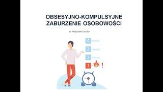 Obsesyjno-kompulsywne zaburzenie osobowości (osobowość anankastyczna)