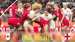 Can England stage dramatic comeback against the hosts? | Canada v England | Final Minutes | WXV 1