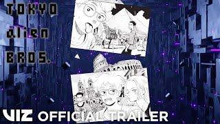 Official Manga Trailer | Tokyo Alien Bros. | VIZ