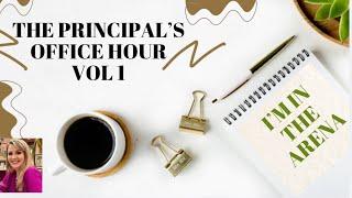 Principal’s Office Hour - Vol 1