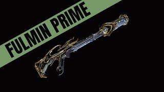 Warframe 2023 Fulmin Prime Build