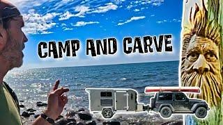 Tiny Camper Trip and Driftwood  Carving