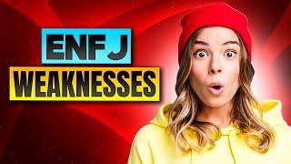 ENFJ Weaknesses, Flaws & Shortcomings: Where ENFJs Feel Challenged 