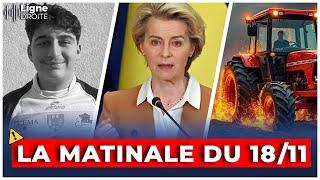 Colère agricole, UE bureaucratique et un an après Crépol : la matinale du 18 novembre