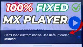 Can't Load Custom Codec In Mx Player || Use default codec instead Problem