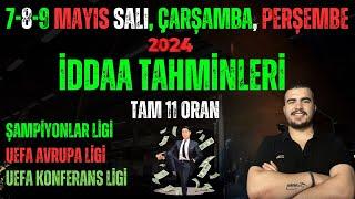 7 8 9 MAYIS SALI  ÇARŞAMBA  PERŞEMBE İDDAA TAHMİNLERİ 2024