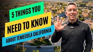 Temecula California Real Estate Market - The 5 Things you NEED To Know