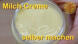 Milchcreme selber machen - super einfach - sehr hautfreundlich