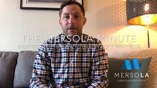 Welcome to the Mersola real estate minute. What you need to know to clarify for your next home loan