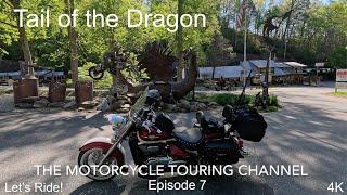 Tail of the Dragon | Motorcycle Ride | 4K | Episode 7